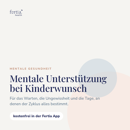 Mentale Unterstützung bei Kinderwunsch · Kurs in der Fertia App